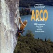 Arco Rock - Guía de escalada de Arco. Cuenta con 116 zonas de escalada distribuidas entre el valle de Sarca, Trento, Rovereto y el valle de Giudicarie. Escrita en inglés, esta guía muestra sus reseñas sobre dibujos que en algunos casos son demasiado sintéticos.